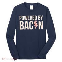 Powered By Bacon Long Sleeve Shirt thumb 0