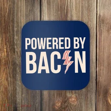 Powered By Bacon Coaster