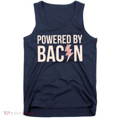 Powered By Bacon Tank Top