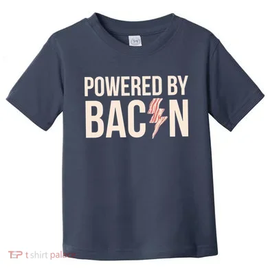 Powered By Bacon Toddler T-Shirt