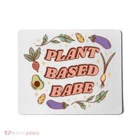 Plant Based Babe Vegan Life Mousepad thumb 0