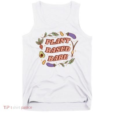 Plant Based Babe Vegan Life Tank Top