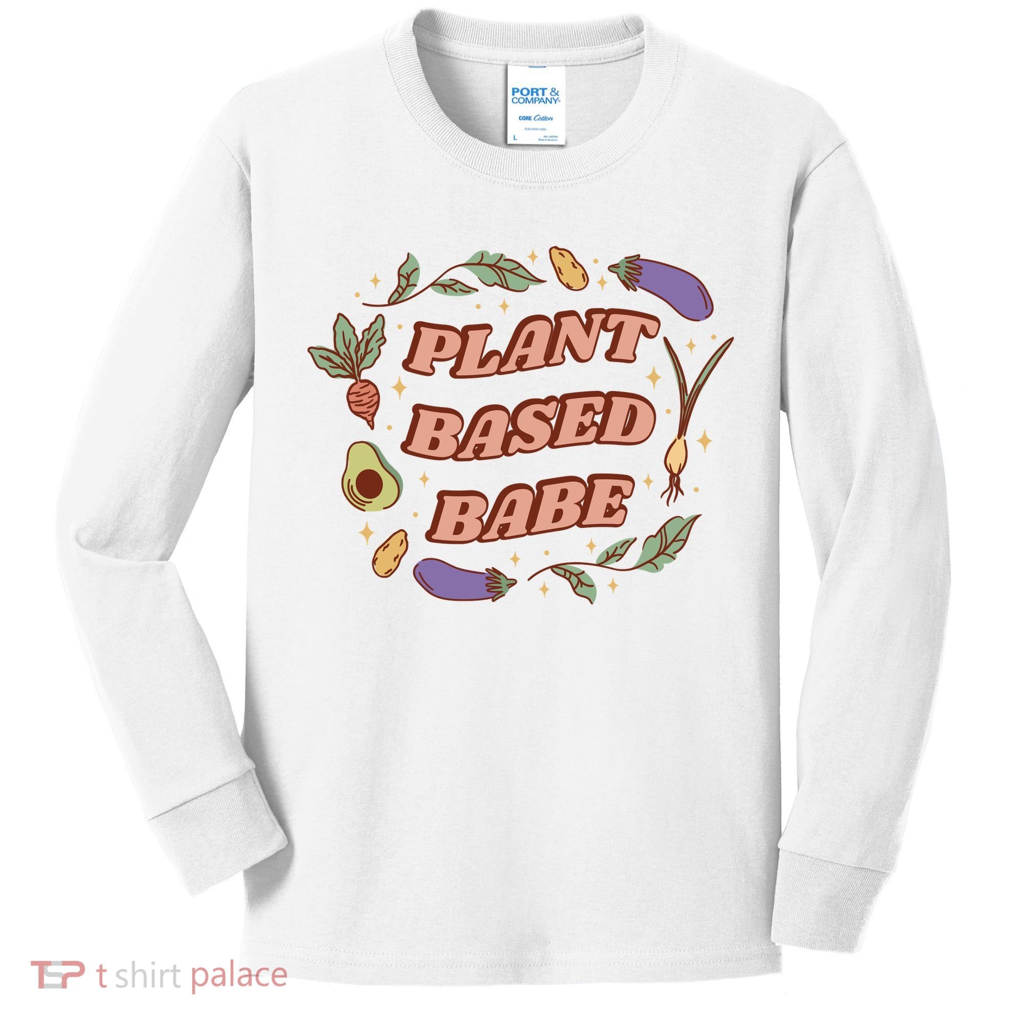 Plant Based Babe Vegan Life Kids Long Sleeve Shirt
