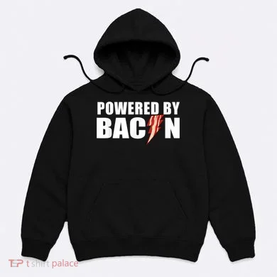 Powered By Bacon Hoodie