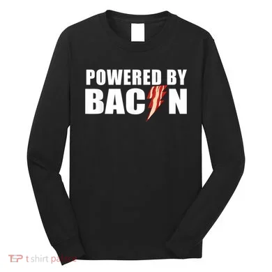Powered By Bacon Long Sleeve Shirt