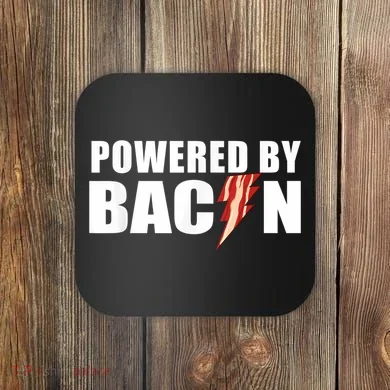 Powered By Bacon Coaster