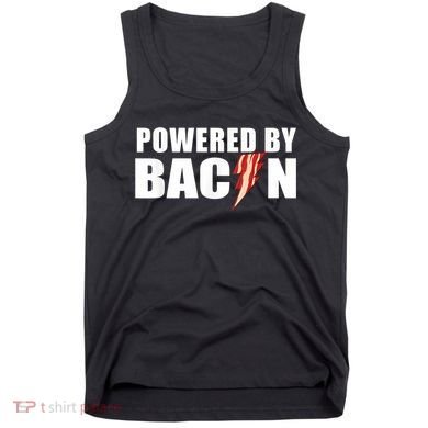 Powered By Bacon Tank Top