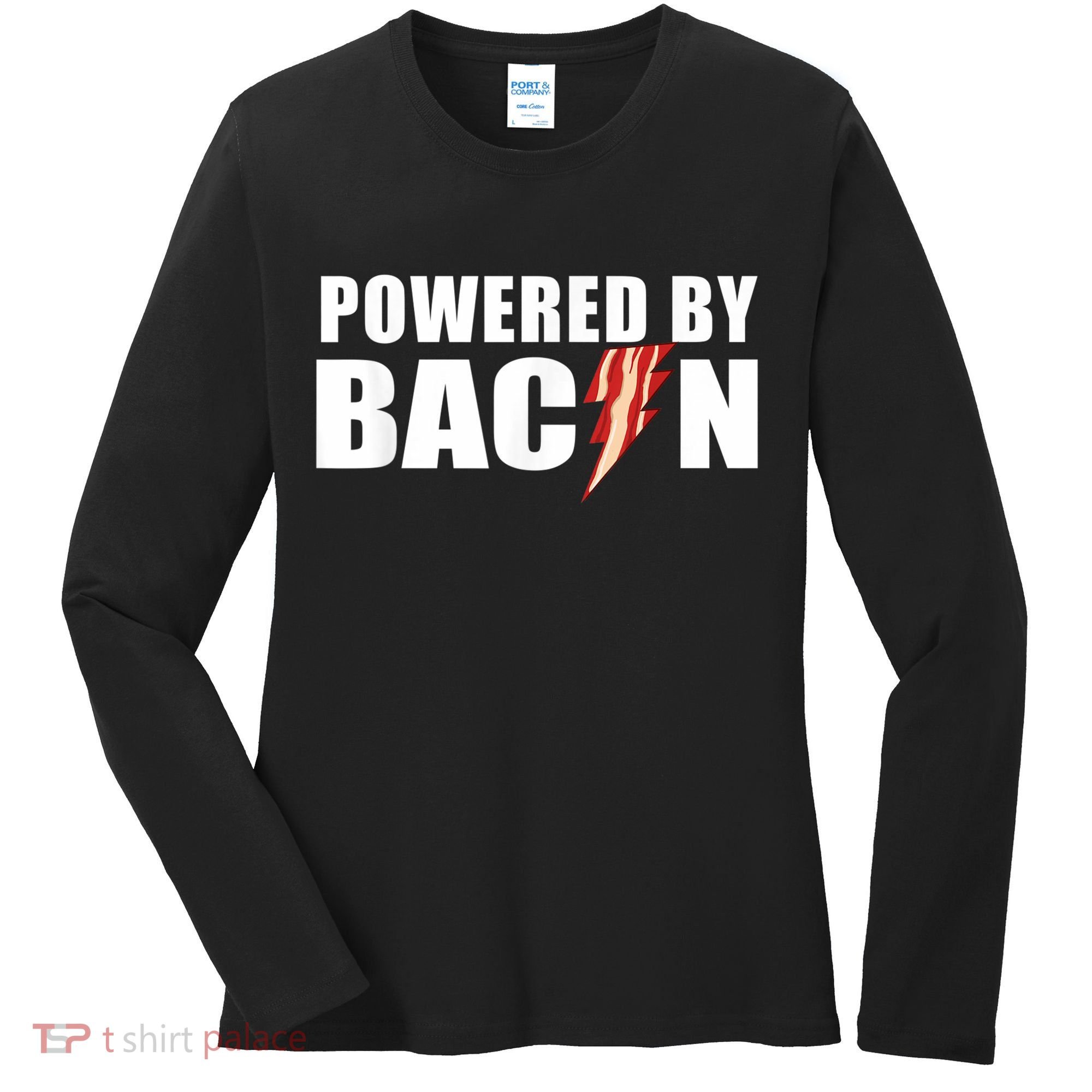 Powered By Bacon Women's Long Sleeve Shirt