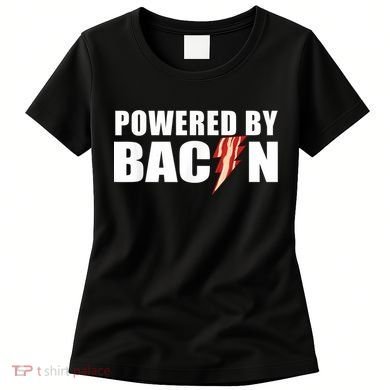 Powered By Bacon Women's T-Shirt