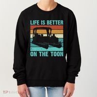 Pontoon Boat Boating Fathers Gift Life Is Better On The Toon Women's Sweatshirt thumb 0