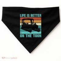 Pontoon Boat Boating Fathers Gift Life Is Better On The Toon USA-Made Doggie Bandana thumb 0