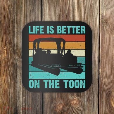 Pontoon Boat Boating Fathers Gift Life Is Better On The Toon Coaster
