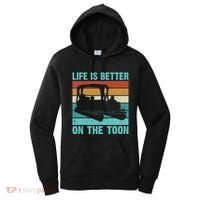Pontoon Boat Boating Fathers Gift Life Is Better On The Toon Women's Hoodie thumb 0