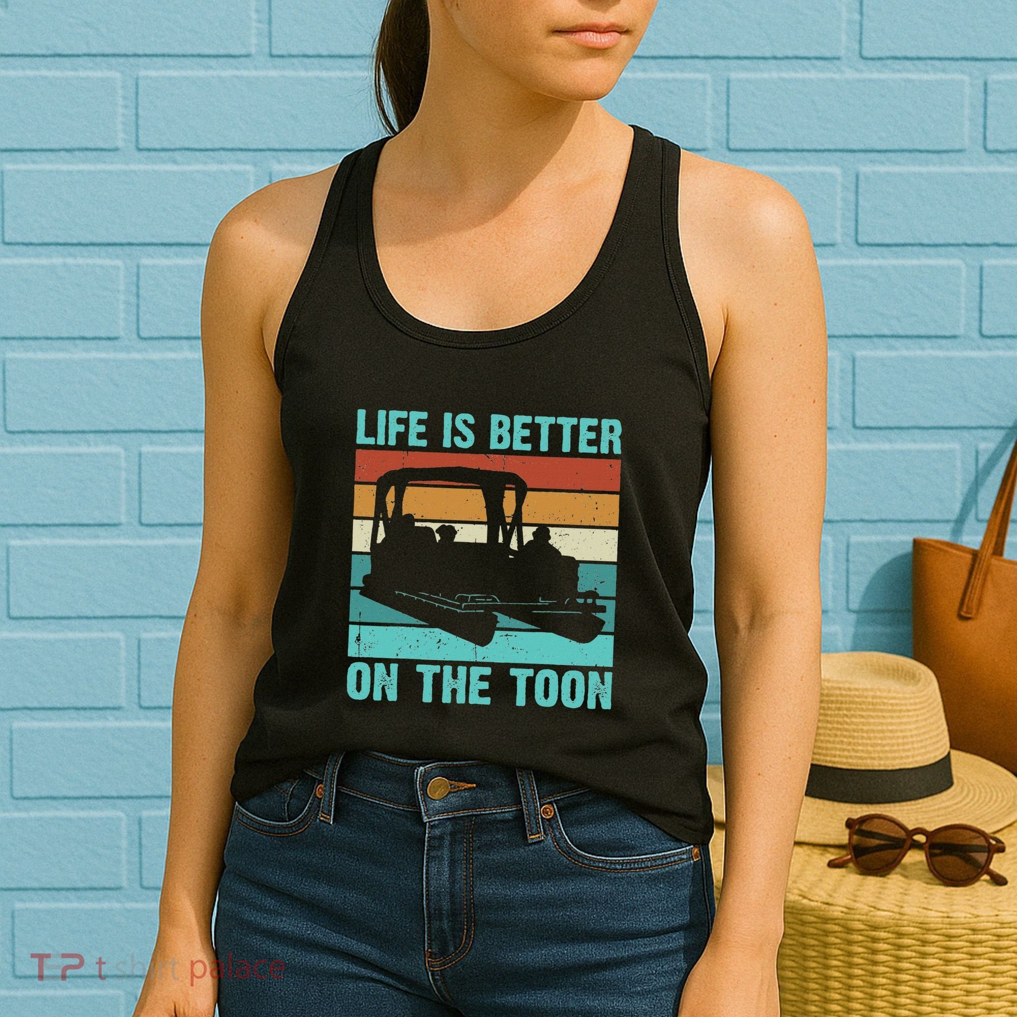 Pontoon Boat Boating Fathers Gift Life Is Better On The Toon Women's Tank Top
