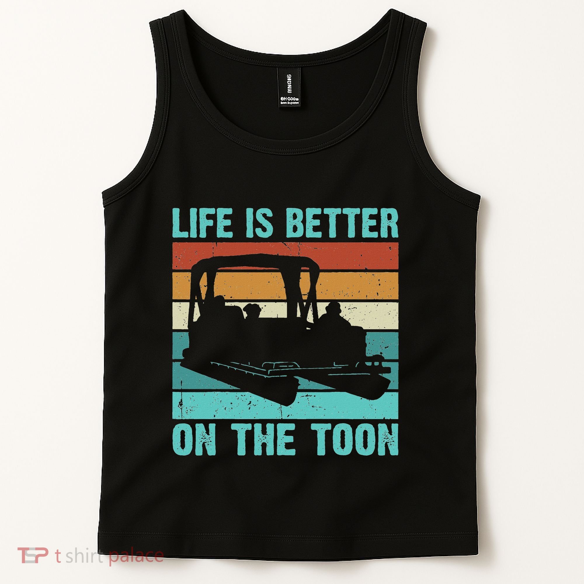 Pontoon Boat Boating Fathers Gift Life Is Better On The Toon Tank Top