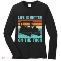 Pontoon Boat Boating Fathers Gift Life Is Better On The Toon Women's Long Sleeve Shirt thumb 0
