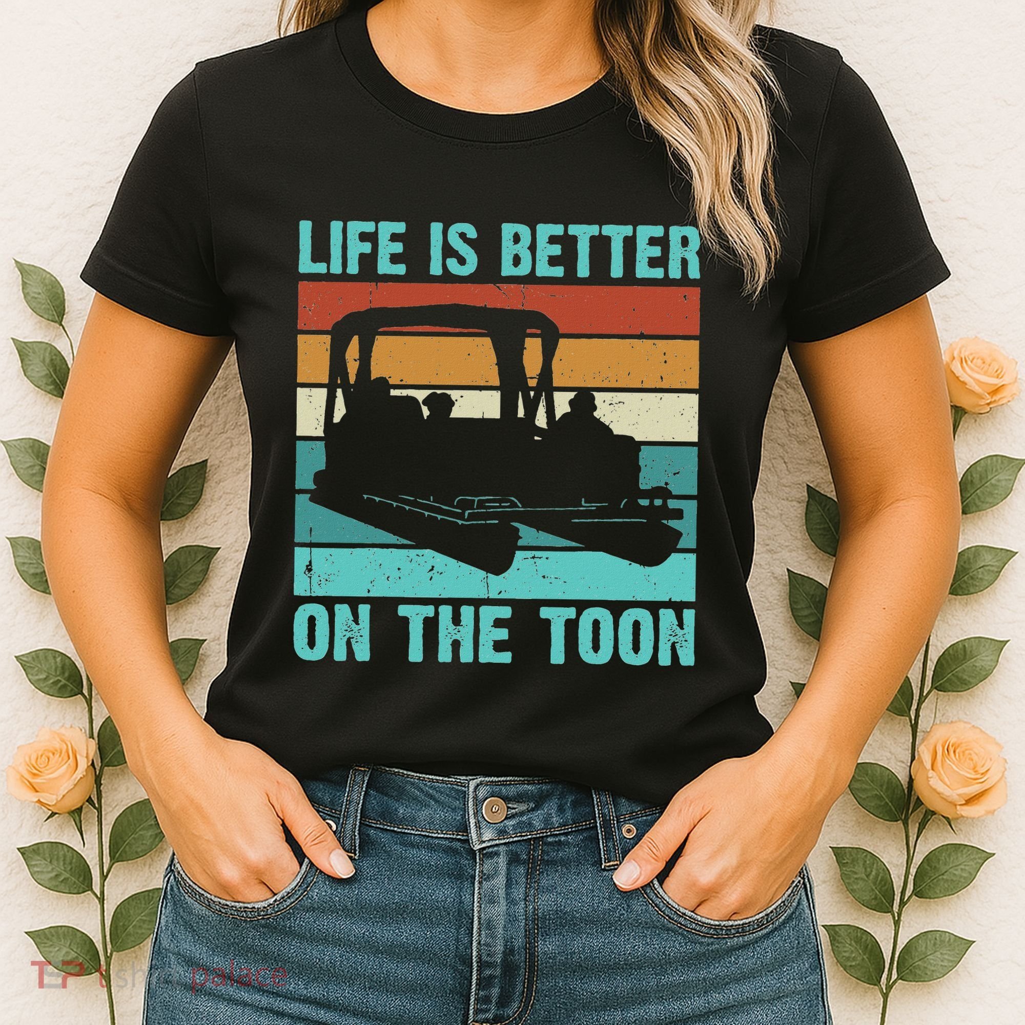 Pontoon Boat Boating Fathers Gift Life Is Better On The Toon Women's T-Shirt