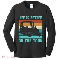 Pontoon Boat Boating Fathers Gift Life Is Better On The Toon Kids Long Sleeve Shirt thumb 0