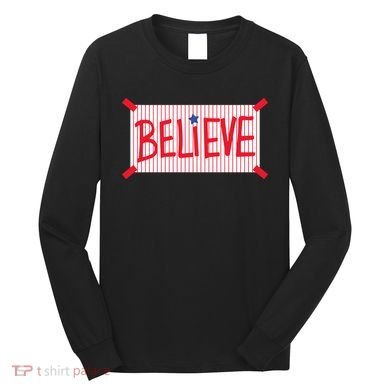Philadelphia Baseball Believe Long Sleeve Shirt