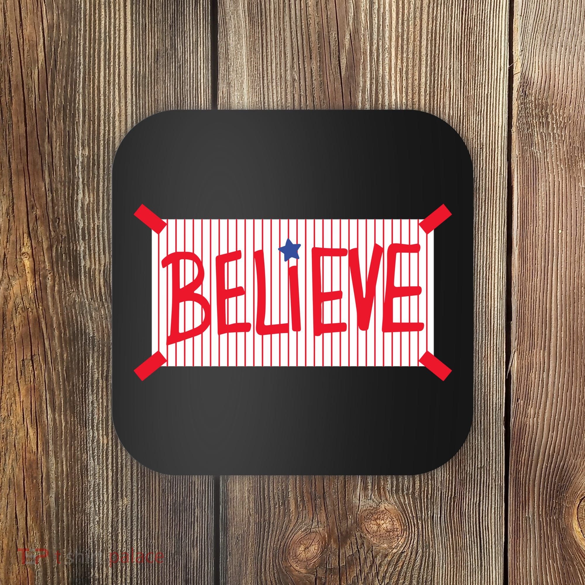 Philadelphia Baseball Believe Coaster