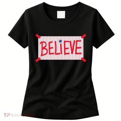 Philadelphia Baseball Believe Women's T-Shirt