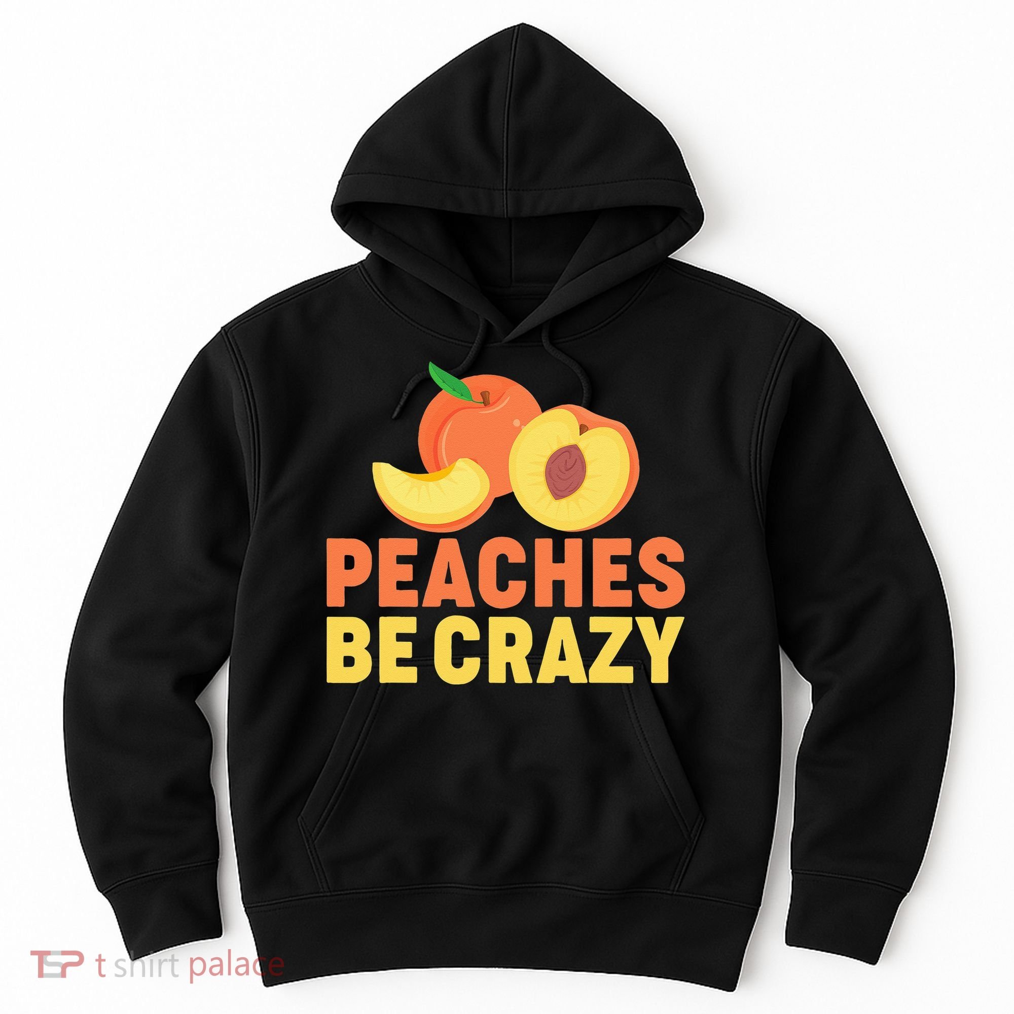 Peaches Be Crazy Funny Peach Pun Fruit Georgia Iced Tea Hoodie