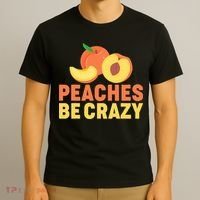 Peaches Be Crazy Funny Peach Pun Fruit Georgia Iced Tea T-Shirt thumb 3