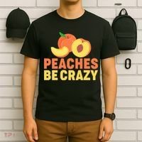 Peaches Be Crazy Funny Peach Pun Fruit Georgia Iced Tea T-Shirt thumb 6