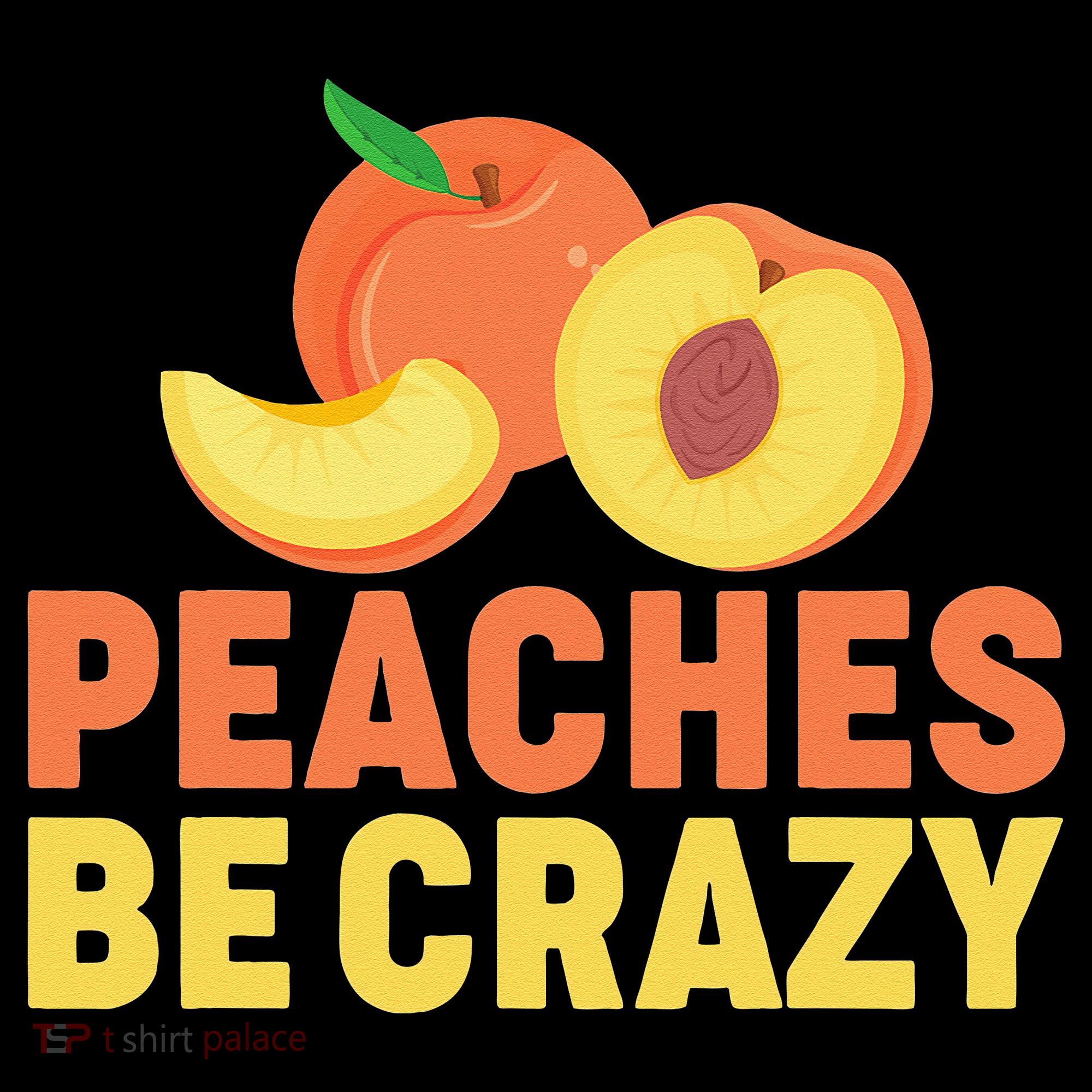 Peaches Be Crazy Funny Peach Pun Fruit Georgia Iced Tea T-Shirt