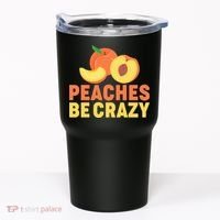 Peaches Be Crazy Funny Peach Pun Fruit Georgia Iced Tea Tumbler thumb 0