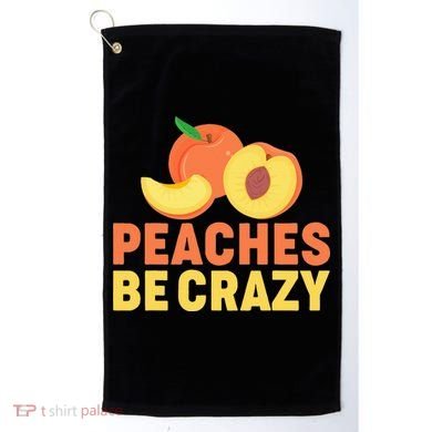 Peaches Be Crazy Funny Peach Pun Fruit Georgia Iced Tea Golf Towel