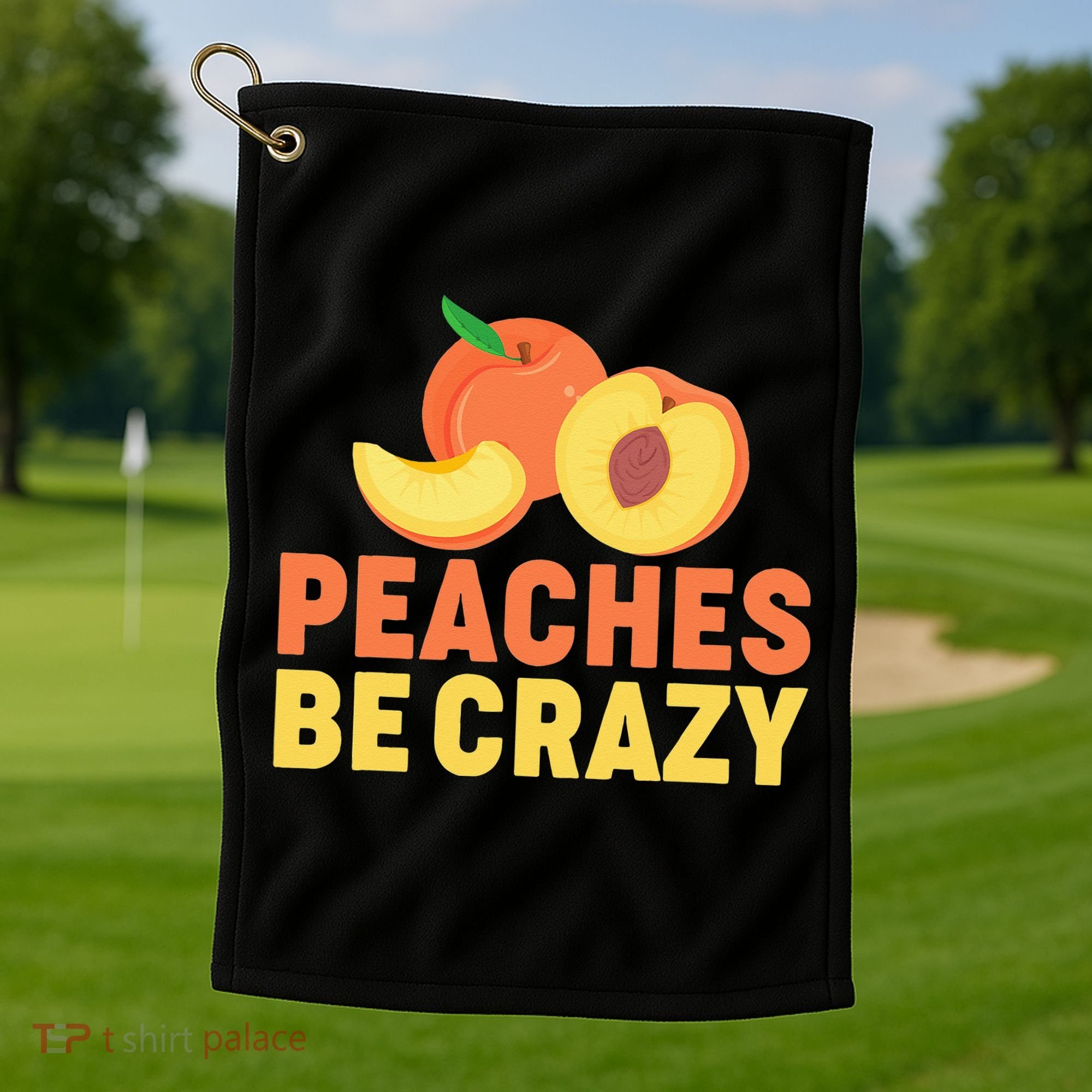 Peaches Be Crazy Funny Peach Pun Fruit Georgia Iced Tea Golf Towel