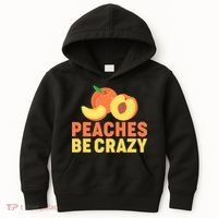 Peaches Be Crazy Funny Peach Pun Fruit Georgia Iced Tea Kids Hoodie thumb 0