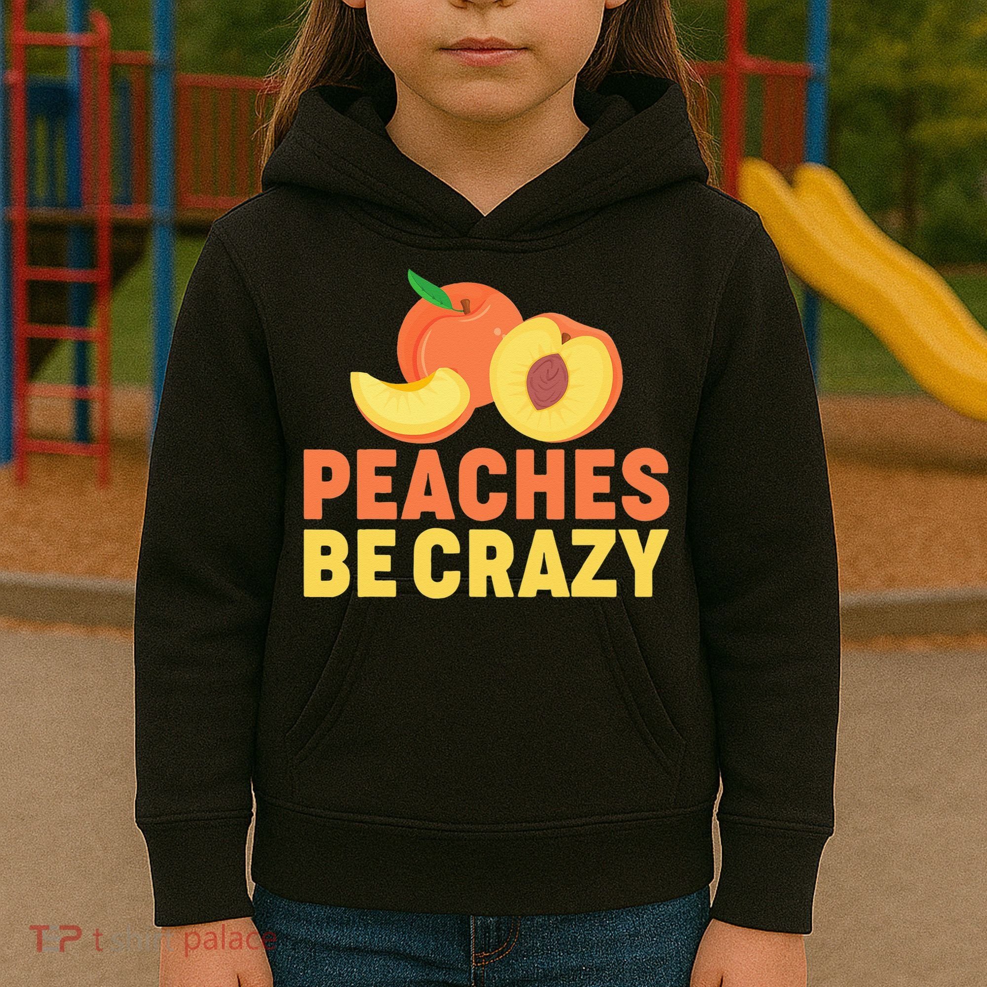 Peaches Be Crazy Funny Peach Pun Fruit Georgia Iced Tea Kids Hoodie