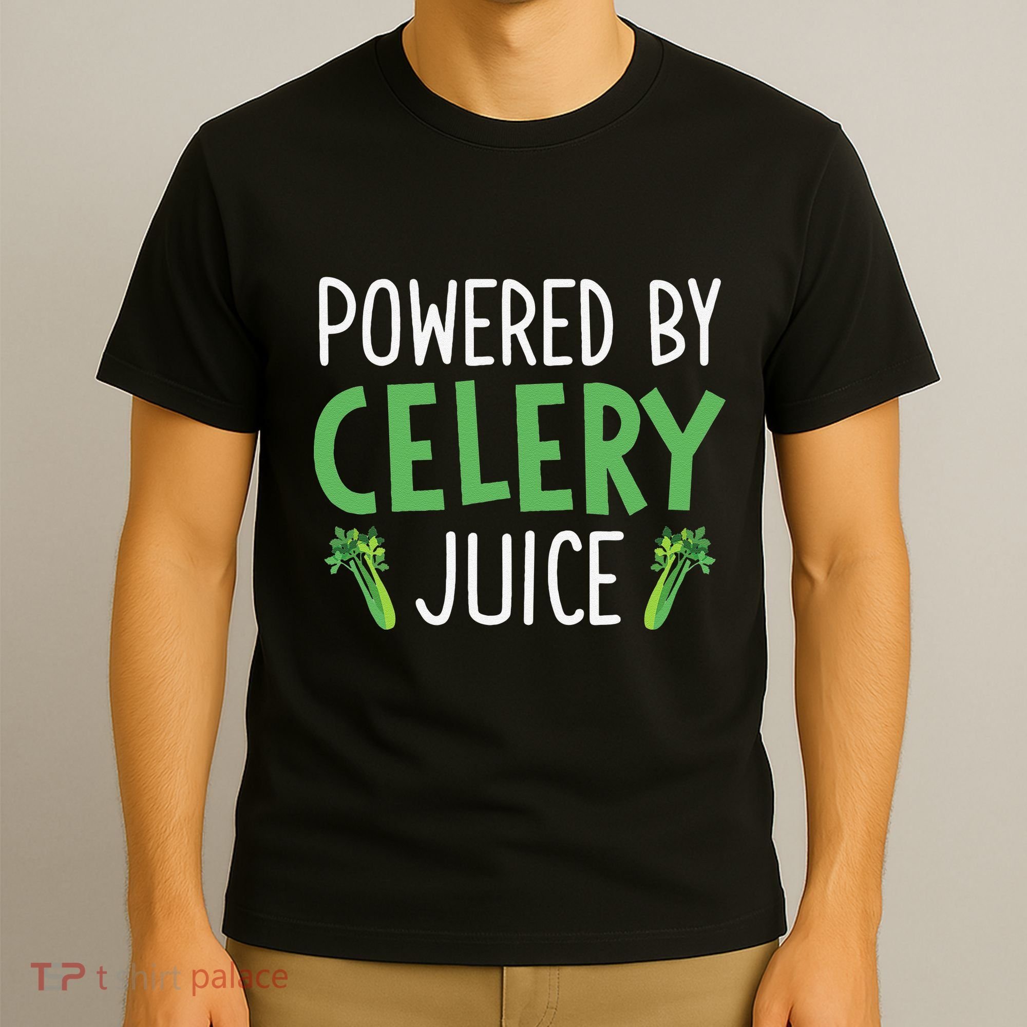 Powered By Celery Juice T-Shirt