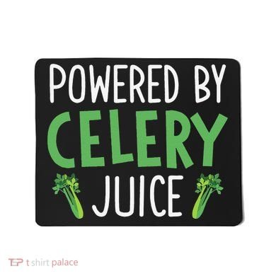 Powered By Celery Juice Mousepad