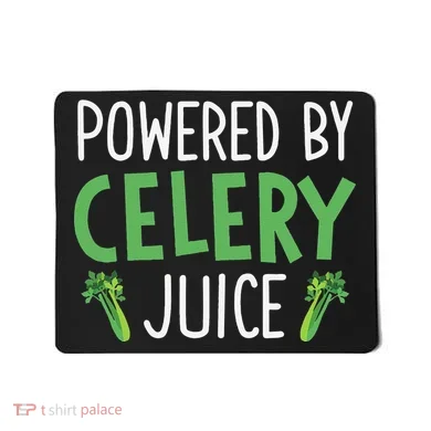 Powered By Celery Juice Mousepad