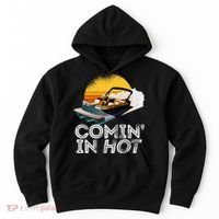 Pontoon Boat Comin In Hot Funny Boating Lake For Dad Hoodie thumb 0