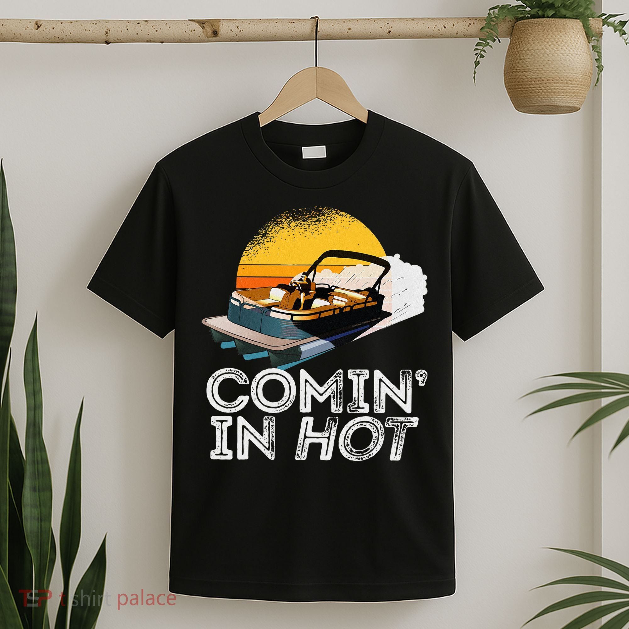 Pontoon Boat Comin In Hot Funny Boating Lake For Dad T-Shirt