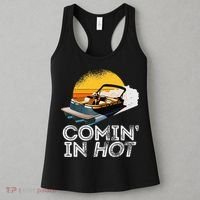 Pontoon Boat Comin In Hot Funny Boating Lake For Dad Women's Tank Top thumb 3