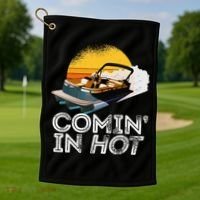 Pontoon Boat Comin In Hot Funny Boating Lake For Dad Golf Towel thumb 1
