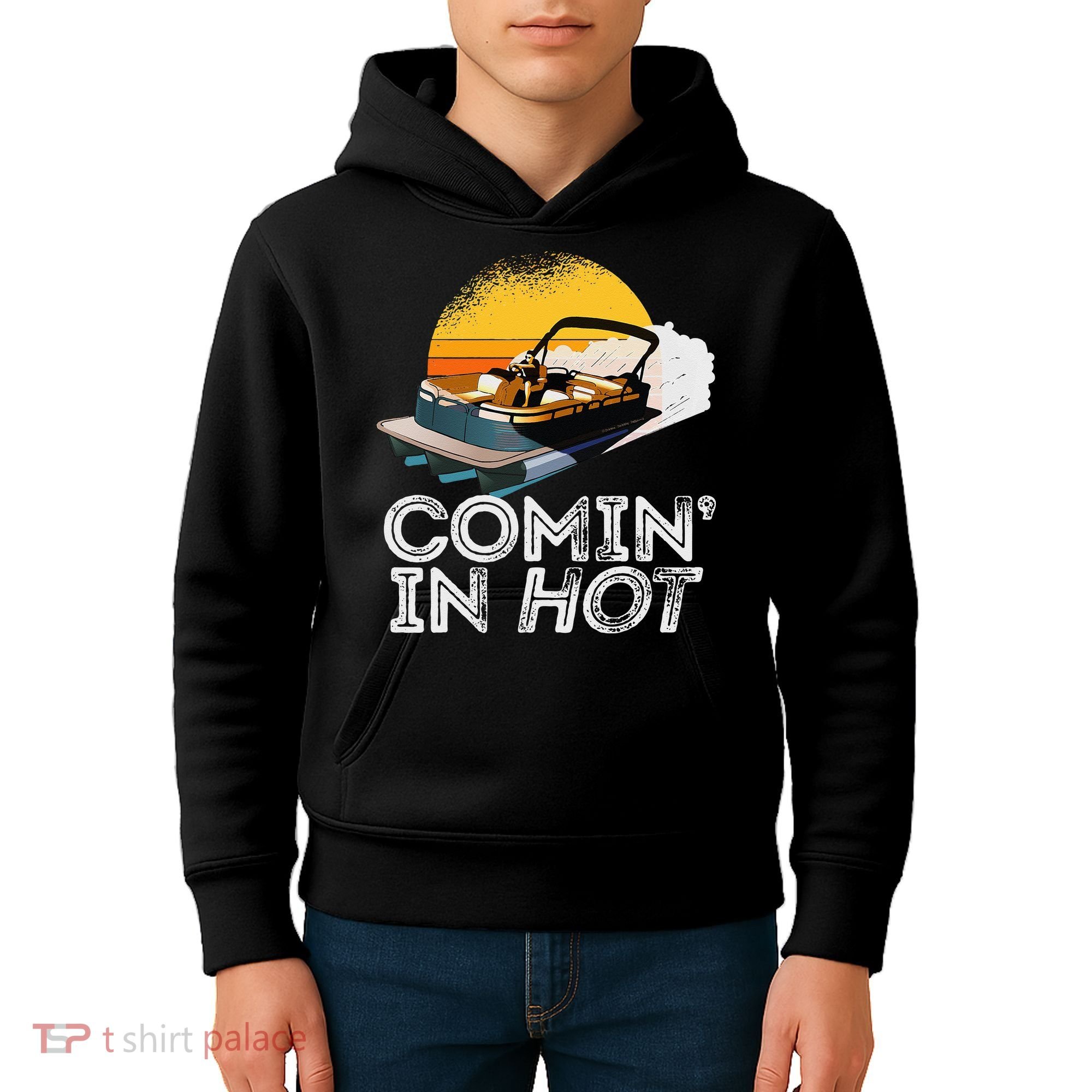 Pontoon Boat Comin In Hot Funny Boating Lake For Dad Kids Hoodie