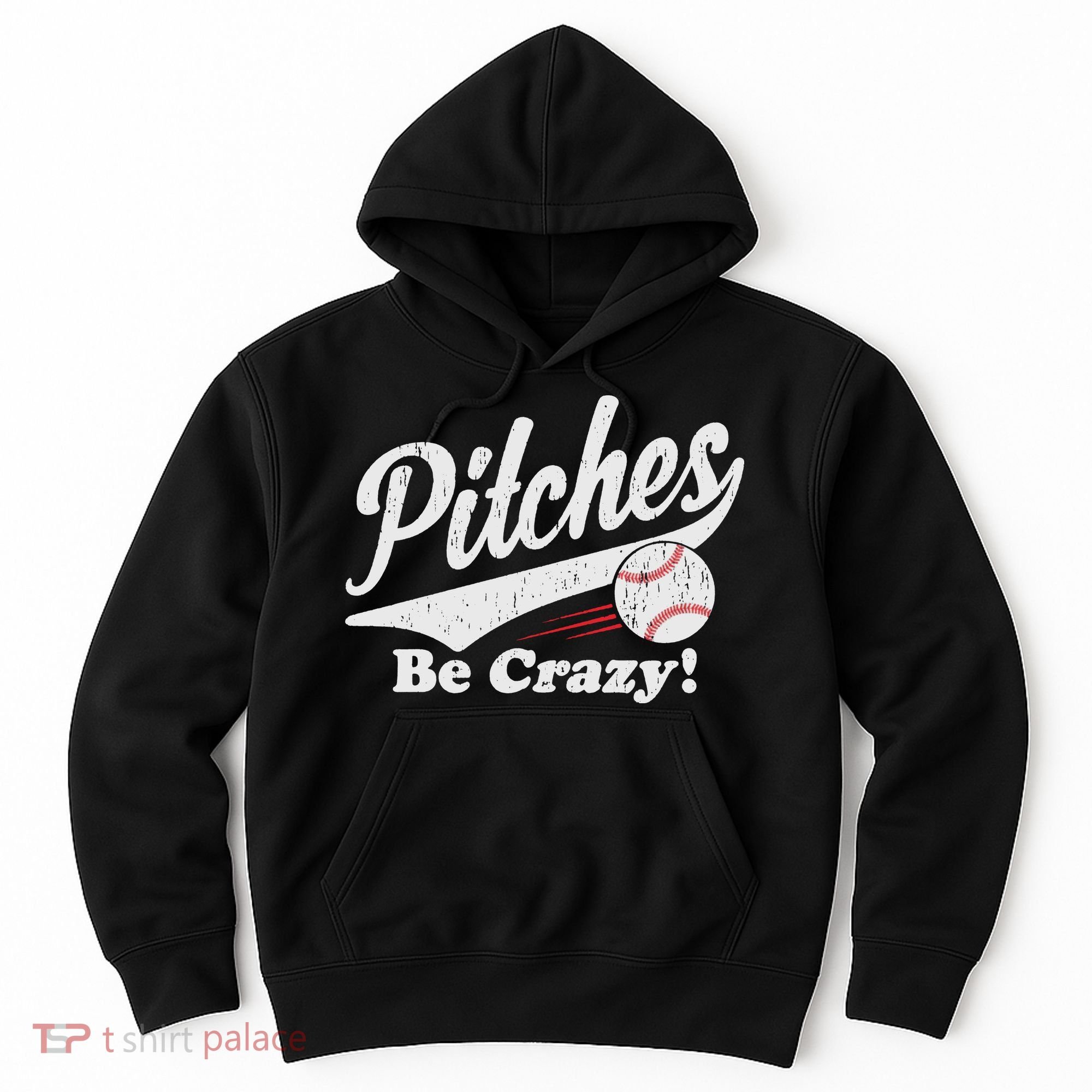 PITCHES BE CRAZY FUNNY BASEBALL MEME Hoodie