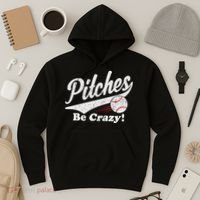 PITCHES BE CRAZY FUNNY BASEBALL MEME Hoodie thumb 3