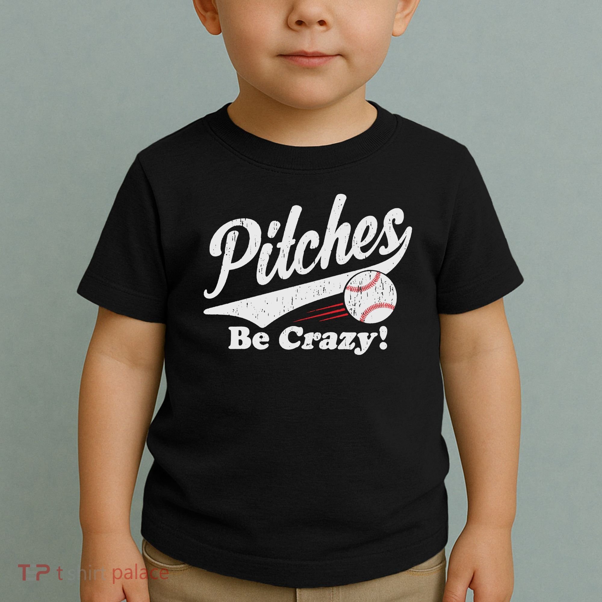 PITCHES BE CRAZY FUNNY BASEBALL MEME Toddler T-Shirt