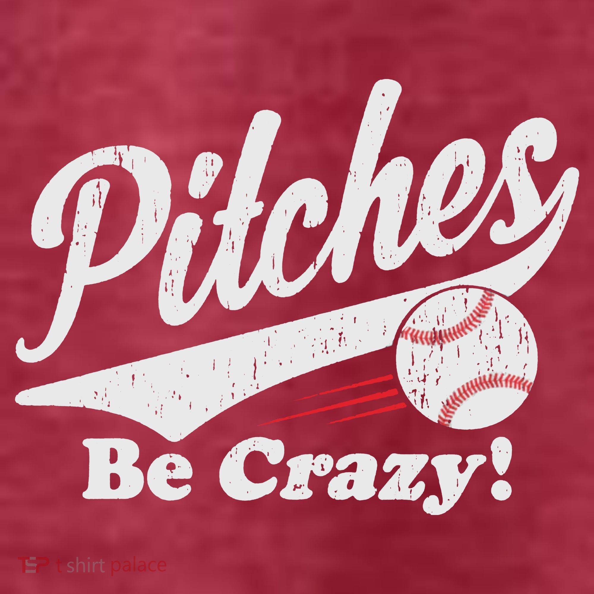 PITCHES BE CRAZY FUNNY BASEBALL MEME T-Shirt