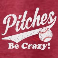 PITCHES BE CRAZY FUNNY BASEBALL MEME Women's T-Shirt thumb 6