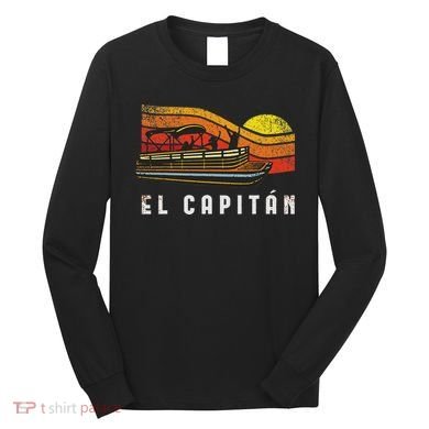 Pontoon Boat Captain El Capitan Long Sleeve Shirt