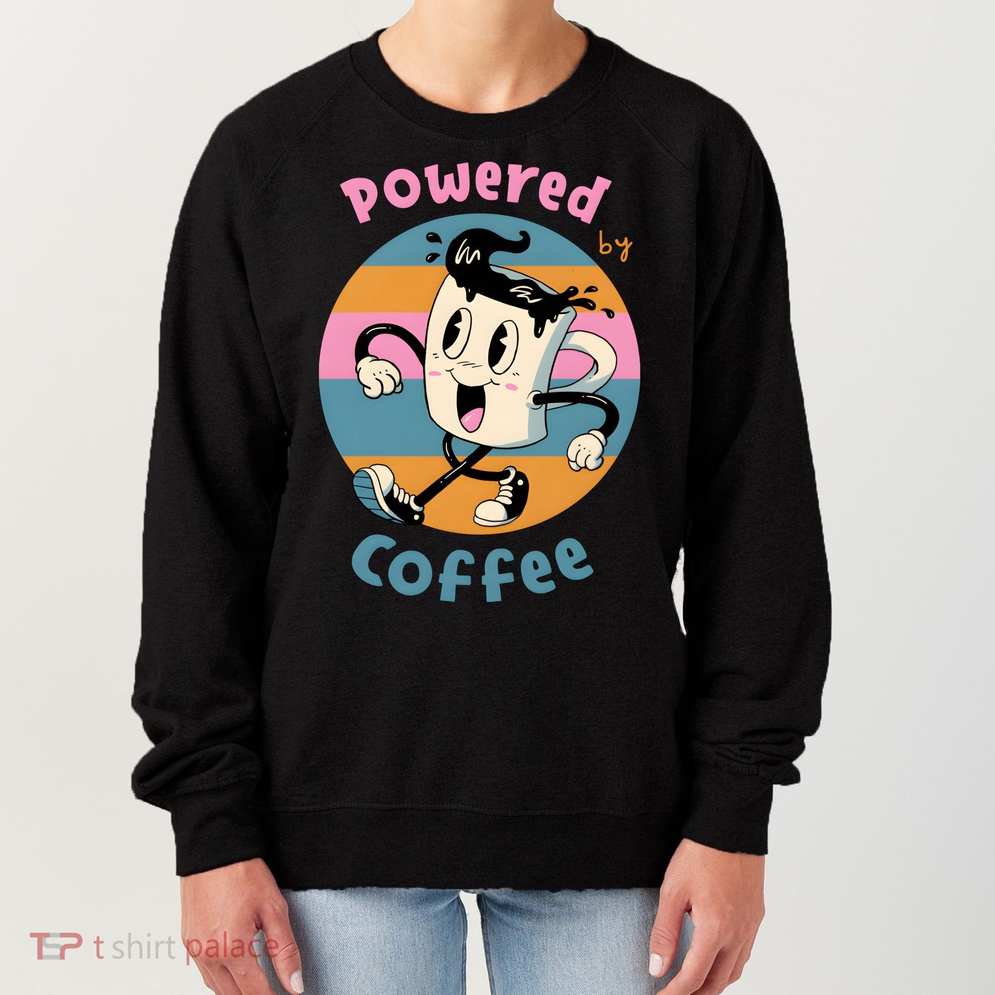 Powered By Coffee Lover Cute Coffee Cup Retro Women's Sweatshirt