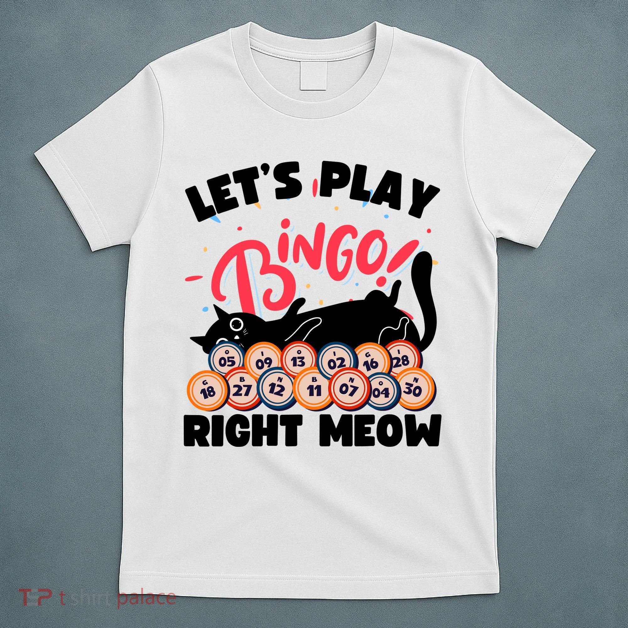 Play Bingo & Cat Bingo Player Gambling Bingo T-Shirt